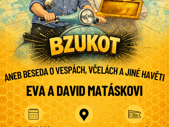 Bzukot v Louce: Eva a David Matáskovi budou besedovat o včelách, vespách i jiné havěti